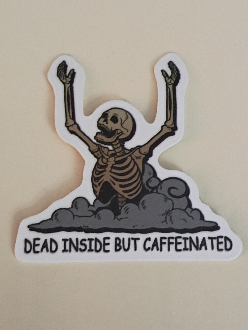 10/$10 Stickers - Skeleton In Cloud Dead Inside But Caffeinated
